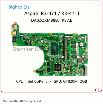 За Дънната Платка на лаптоп Acer Aspire R3 471 R3-471T R3-471G-с процесор Intel i5 4G RAM GT820M 2G-GPU DA0ZQXMB8E0 дънната Платка, Тест